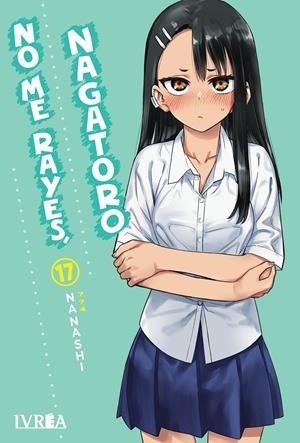 NO ME RAYES, NAGATORO  17