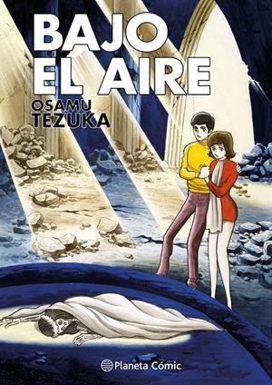 COLECCIÓN TEZUKA, BAJO EL AIRE