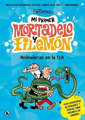 ANIMALERÍAS EN LA T.I.A., MI PRIMER MORTADELO Y FILEMÓN