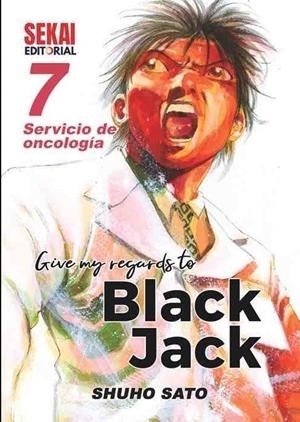 GIVE MY REGARDS TO BLACK JACK  07 SERVICIO DE ONCOLOGÍA 