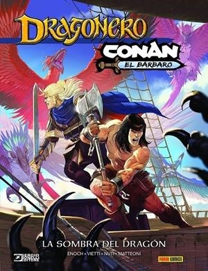 DRAGONERO / CONAN, LA SOMBRA DEL DRAGÓN