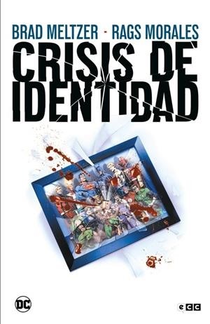 CRISIS DE IDENTIDAD GRANDES NOVELAS GRÁFICAS DE DC