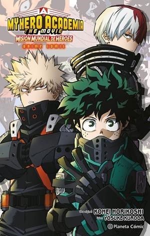 MY HERO ACADEMIA, MISIÓN MUNDIAL DE HÉROES ANIME COMIC