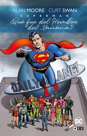 SUPERMAN ¿QUÉ FUE DEL HOMBRE DE MAÑANA? Y OTRAS HISTORIAS