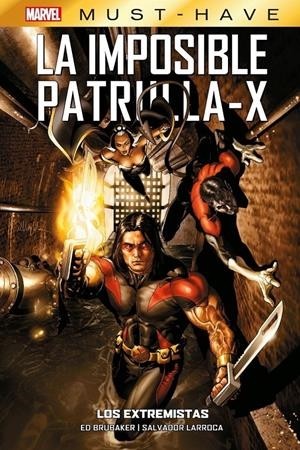 MARVEL MUST-HAVE LA IMPOSIBLE PATRULLA-X  08 LOS EXTREMISTAS