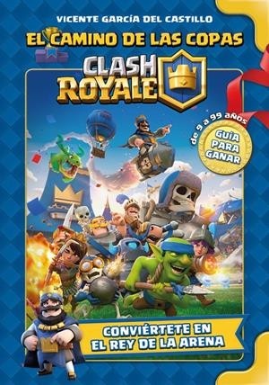 CLASH ROYALE, EL CAMINO DE LAS COPAS