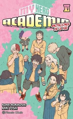 MY HERO ACADEMIA NOVELA  05 ANOTACIONES DE LA YÛEI