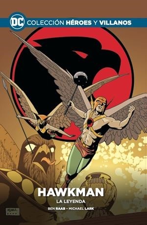 HÉROES Y VILLANOS COLECCIONABLE  71 HAWKMAN, LA LEYENDA