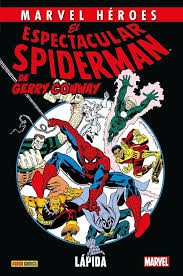 COLECCIONABLE HÉROES MARVEL  123 EL ESPECTACULAR SPIDERMAN DE GERRY CONWAY 1 LÁPIDA